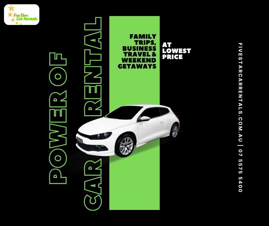 Family Trips, Business Travel & Weekend Getaways – The Power of Car Rentals - Gold Coast