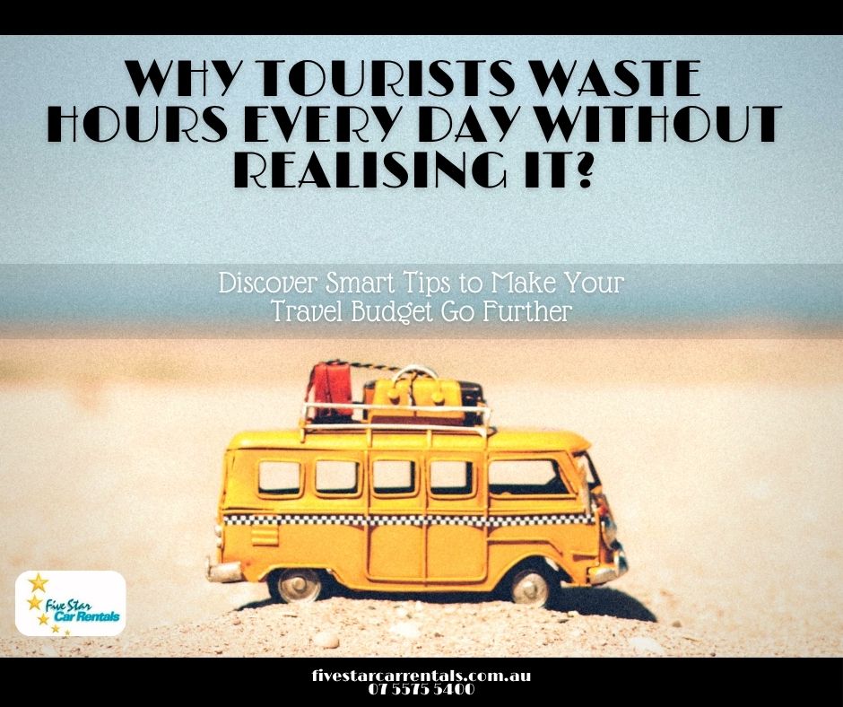 Why Tourists Waste Hours Every Day Without Realising It