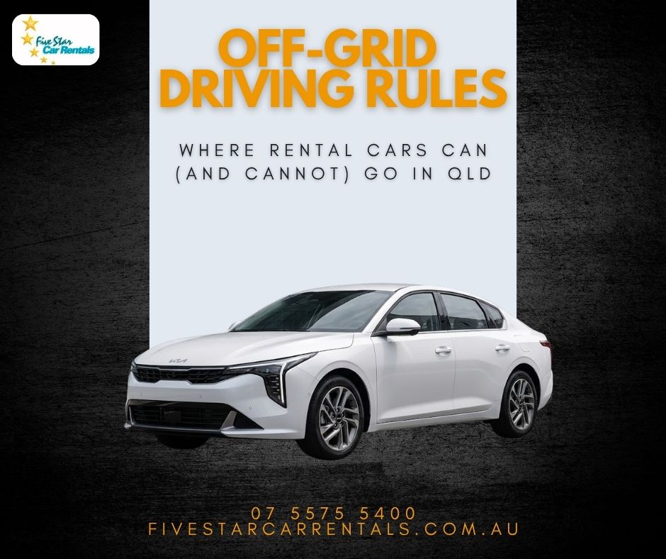 Off-Grid Driving Rules: Where Rental Cars Can (and Cannot) Go in QLD - Gold Coast